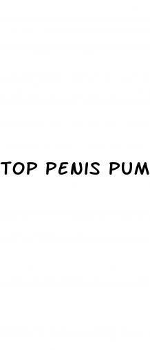 top penis pump enlargement air