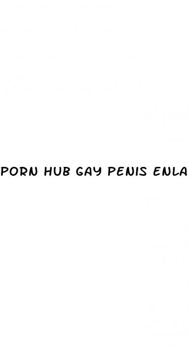 porn hub gay penis enlargment