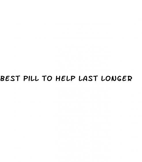 best pill to help last longer