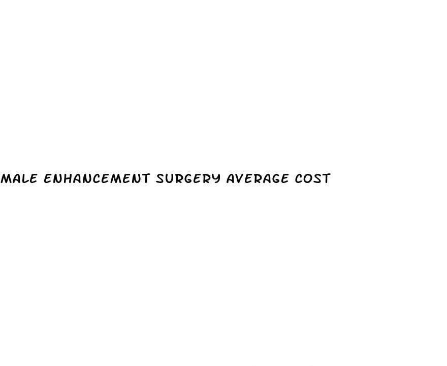 male enhancement surgery average cost