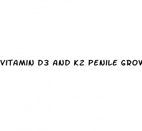 vitamin d3 and k2 penile growth