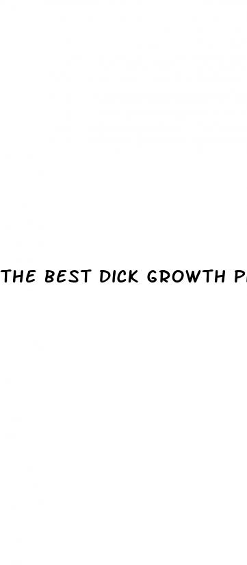 the best dick growth pills