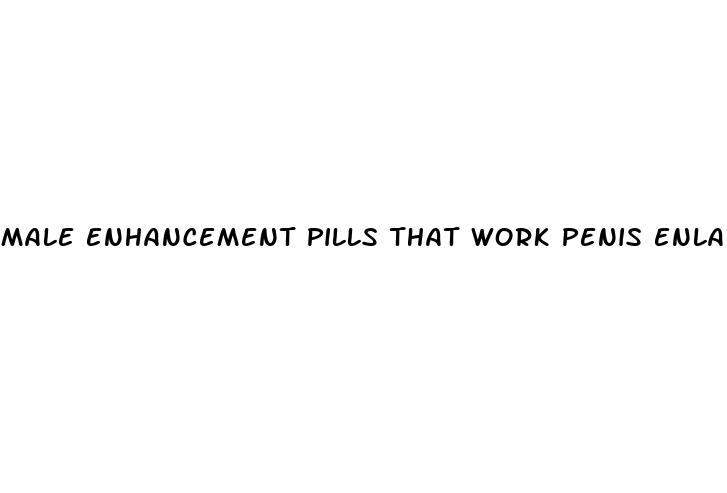 male enhancement pills that work penis enlargement