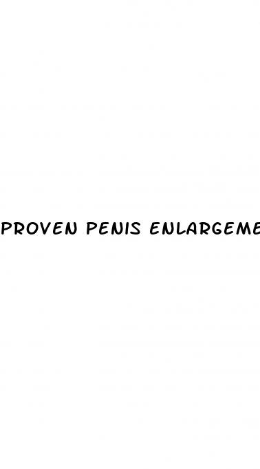 proven penis enlargement pill