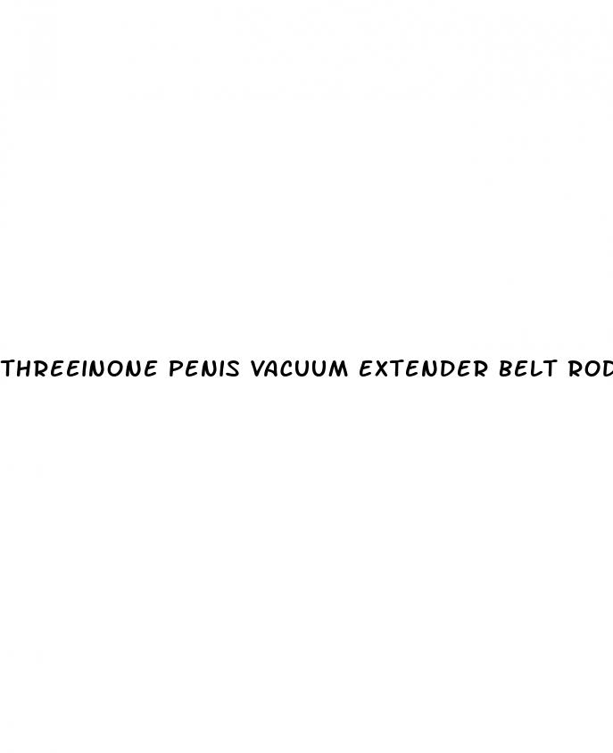 threeinone penis vacuum extender belt rod hanger male enlargement stretcher