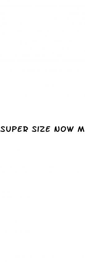 super size now male enhancement formula