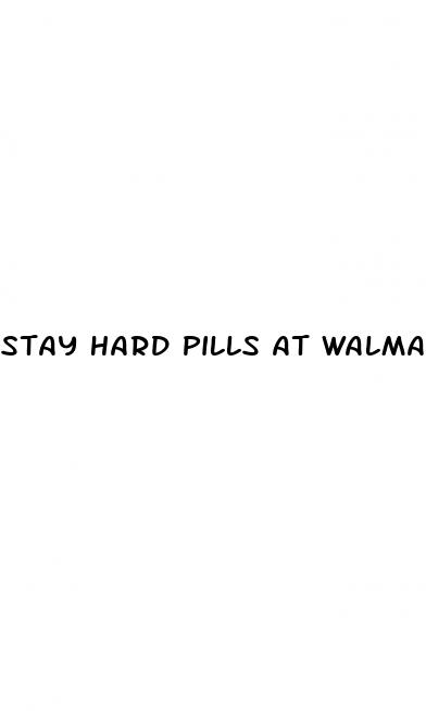stay hard pills at walmart