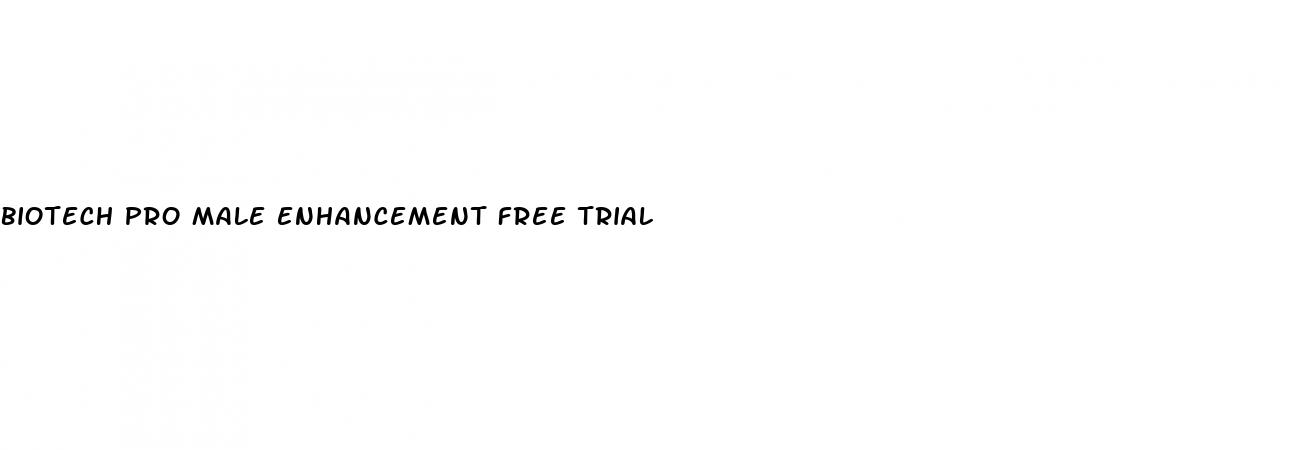 biotech pro male enhancement free trial