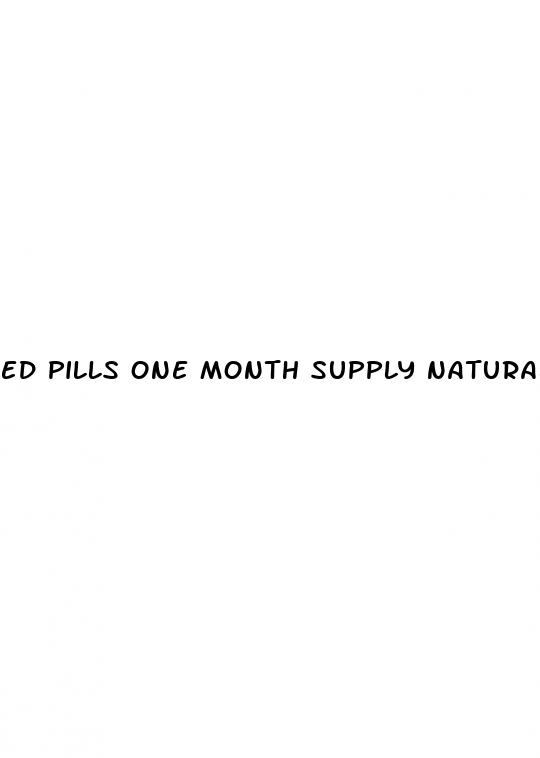 ed pills one month supply natural