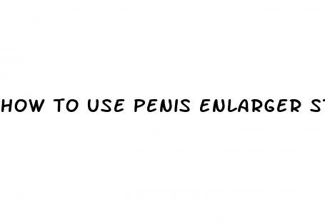 how to use penis enlarger stretcher silicone cap