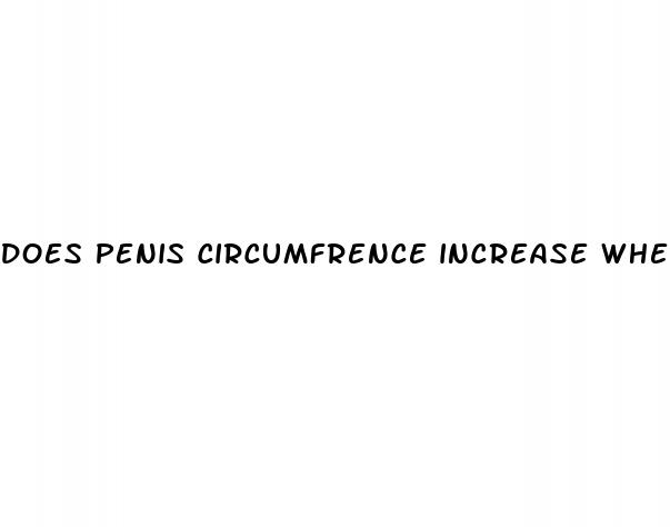 does penis circumfrence increase when erect