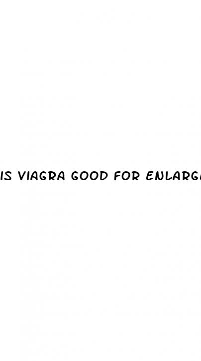 is viagra good for enlarged prostate