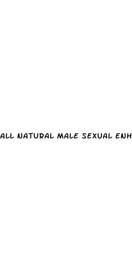 all natural male sexual enhancers