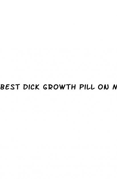 best dick growth pill on market