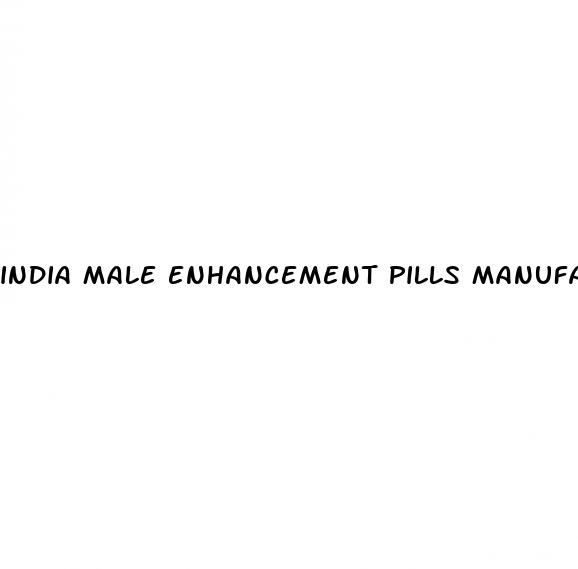 india male enhancement pills manufacturers