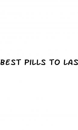best pills to last in bed