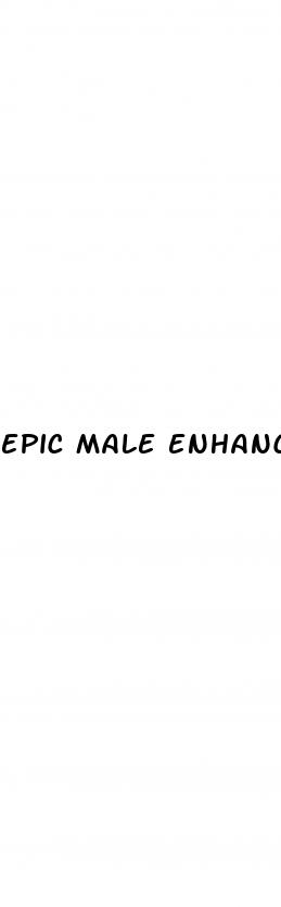 epic male enhancement stronger