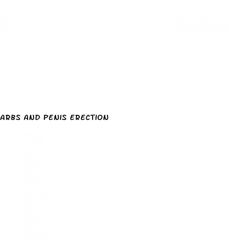 arbs and penis erection
