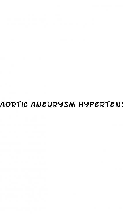 aortic aneurysm hypertension