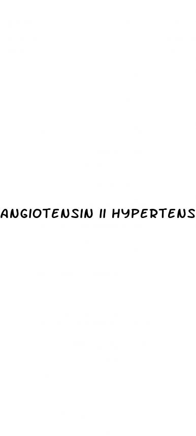 angiotensin ii hypertension
