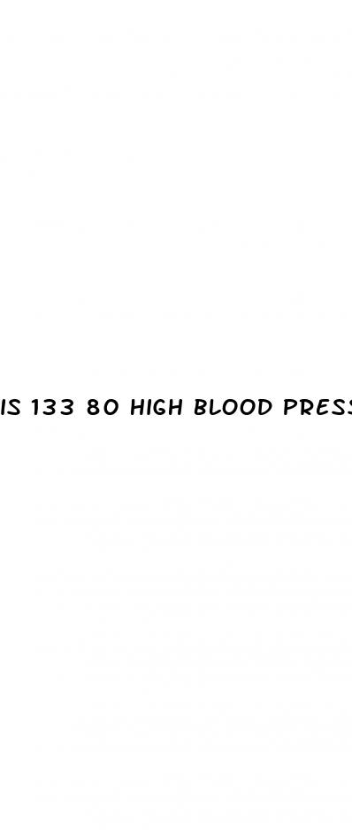 is 133 80 high blood pressure