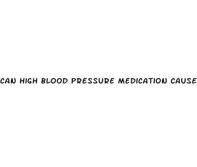can high blood pressure medication cause anxiety