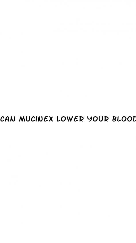 can mucinex lower your blood pressure