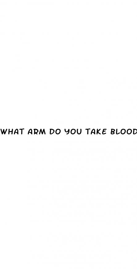 what arm do you take blood pressure