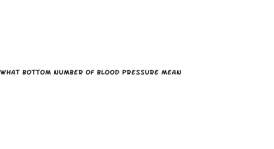 what bottom number of blood pressure mean