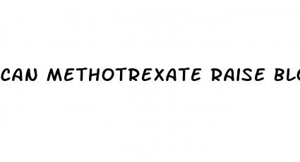 can methotrexate raise blood pressure