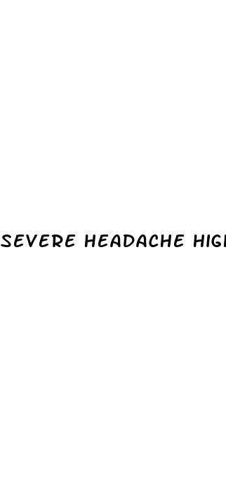severe headache high blood pressure