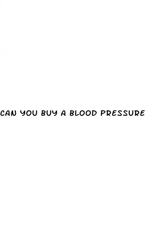 can you buy a blood pressure monitor