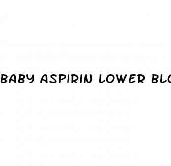 baby aspirin lower blood pressure