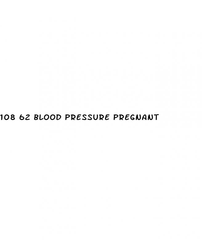 108 62 blood pressure pregnant