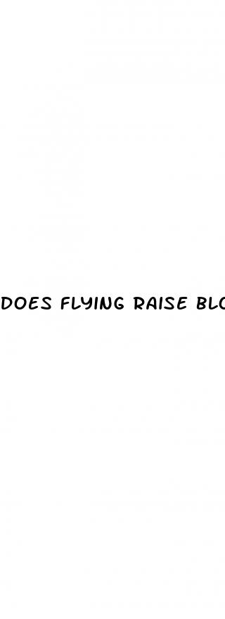does flying raise blood pressure