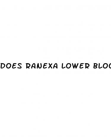 does ranexa lower blood pressure