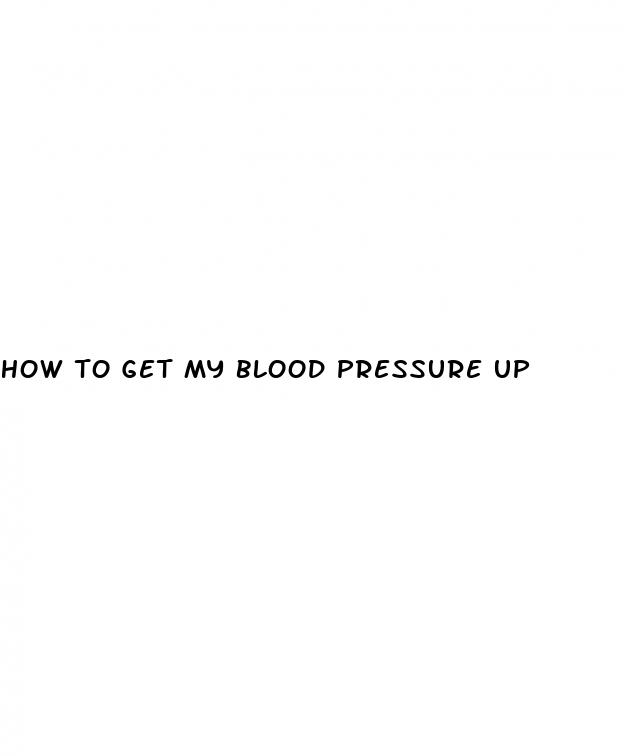 how to get my blood pressure up