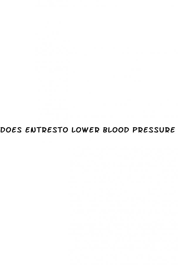 does entresto lower blood pressure