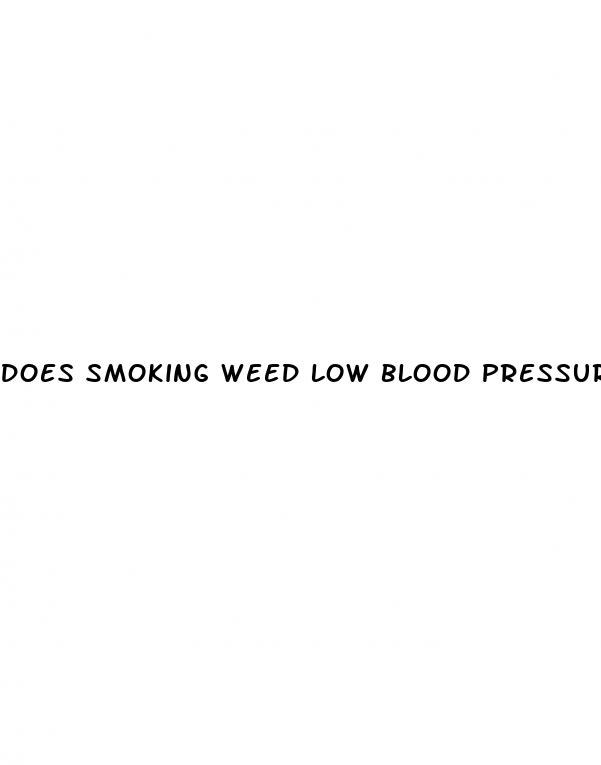 does smoking weed low blood pressure