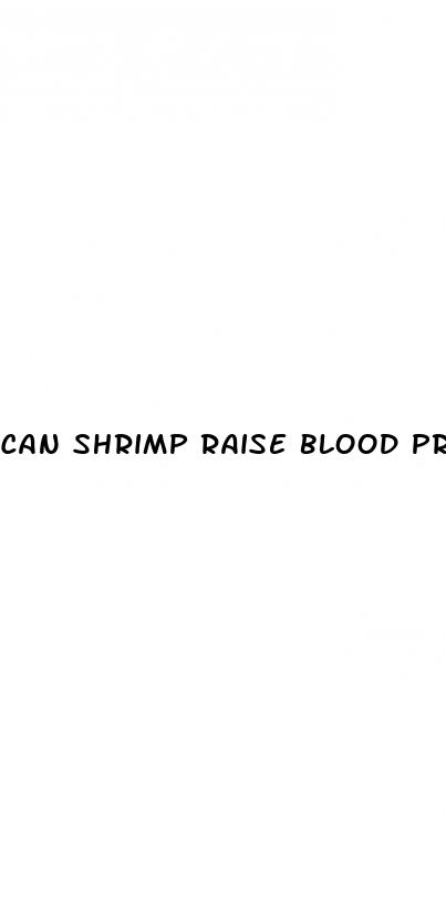 can shrimp raise blood pressure