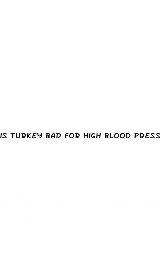 is turkey bad for high blood pressure