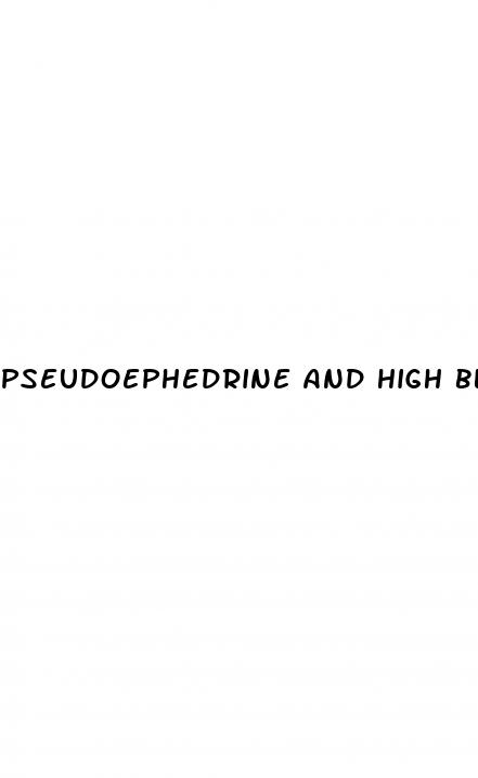 pseudoephedrine and high blood pressure