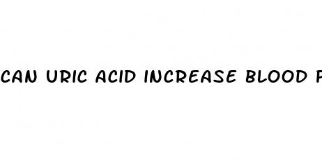 can uric acid increase blood pressure