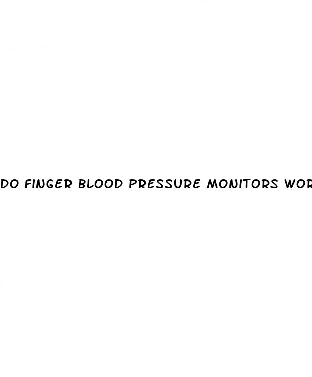 do finger blood pressure monitors work