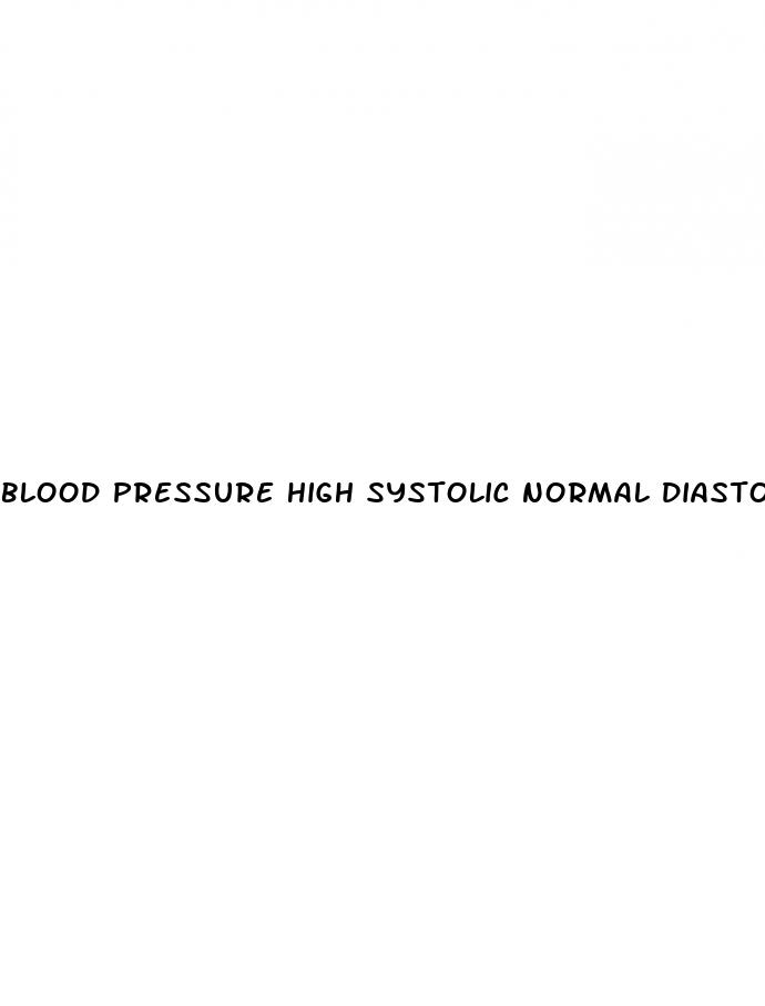 blood pressure high systolic normal diastolic