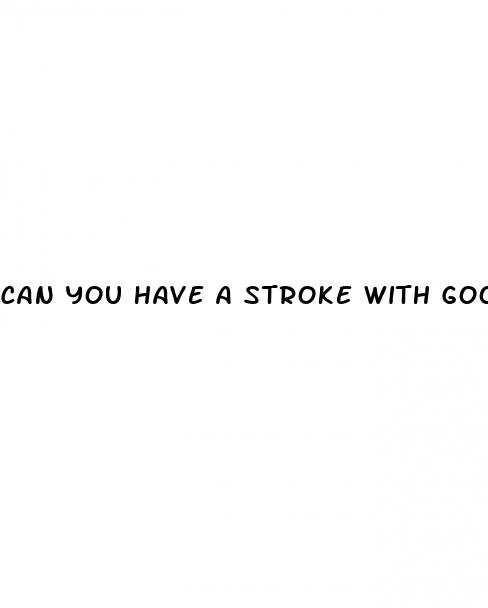 can you have a stroke with good blood pressure