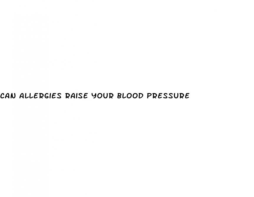 can allergies raise your blood pressure