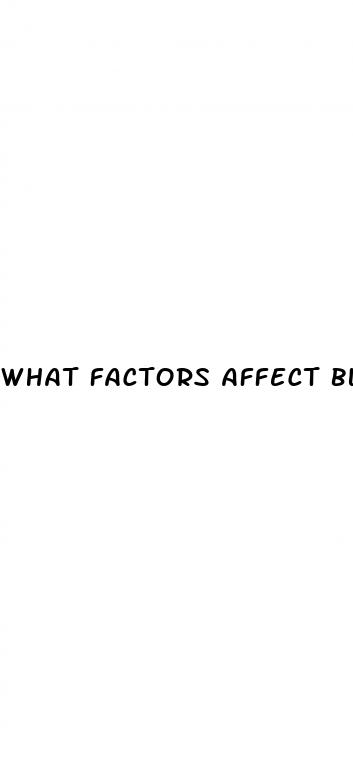 what factors affect blood pressure