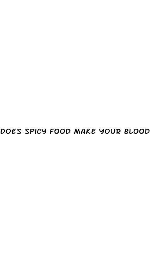 does spicy food make your blood pressure go up
