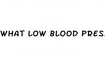 what low blood pressure means